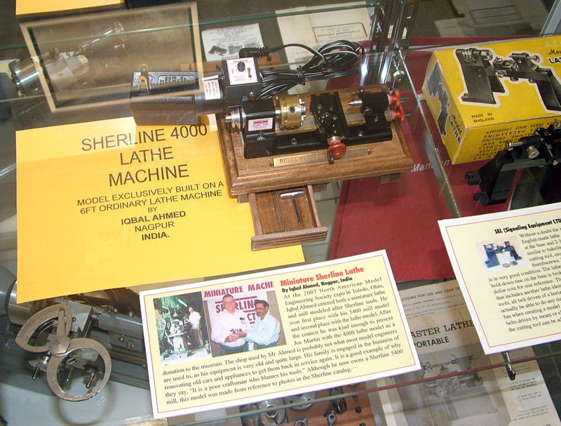 Miniature Lathe Display Iqbal's lathe on display in the Craftsmanship Museum.